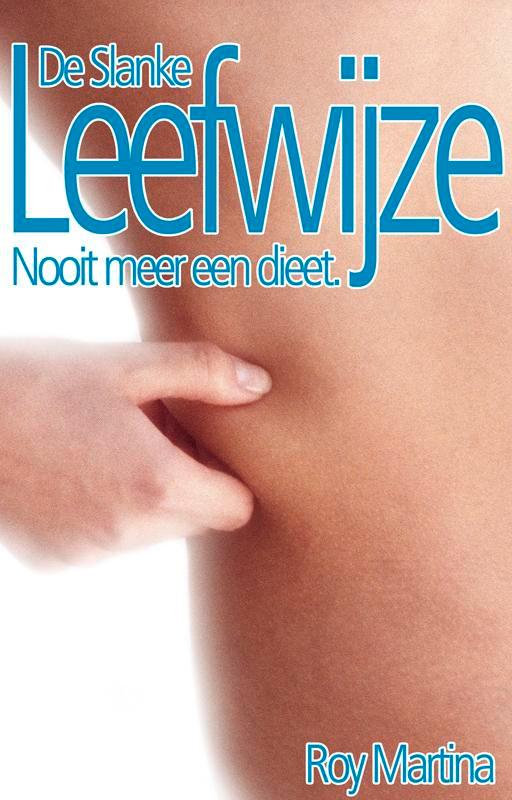 De slanke leefwijze 9789055991532 R. Martina, Boeken, Kookboeken, Zo goed als nieuw, Verzenden