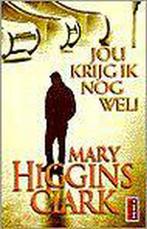 Jou krijg ik nog wel! / Poema thriller 9789024535248, Verzenden, Gelezen, Mary Higgins Clark