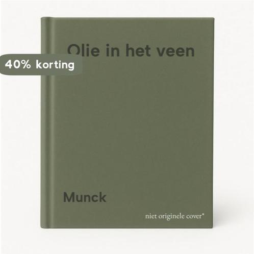 Olie in het veen 9789026626876 Munck, Boeken, Overige Boeken, Gelezen, Verzenden