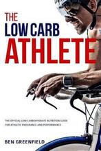 The Low-Carb Athlete 9781517371531 Ben Greenfield, Boeken, Verzenden, Zo goed als nieuw, Ben Greenfield