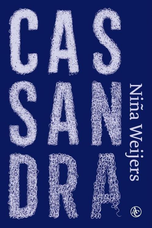 Cassandra / Almere verhalen / 4 9789045047270 Niña Weijers, Boeken, Overige Boeken, Gelezen, Verzenden