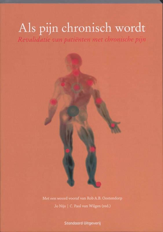 Als pijn chronisch wordt 9789034193063 C.P. van Wilgen, Boeken, Wetenschap, Zo goed als nieuw, Verzenden
