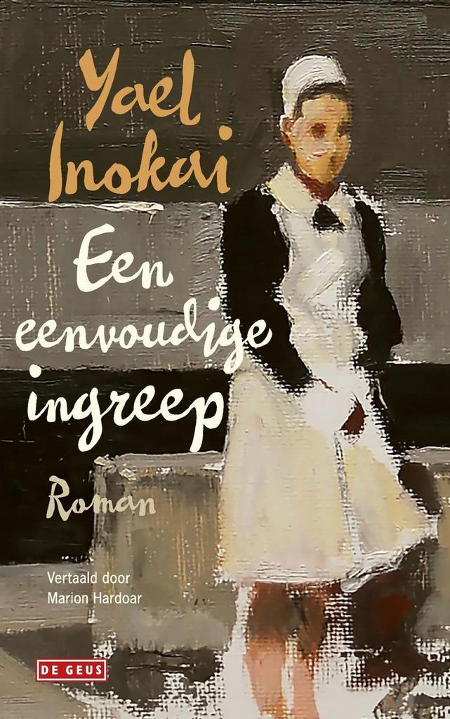 Een eenvoudige ingreep (9789044547214, Yael Inokai), Livres, Romans, Envoi