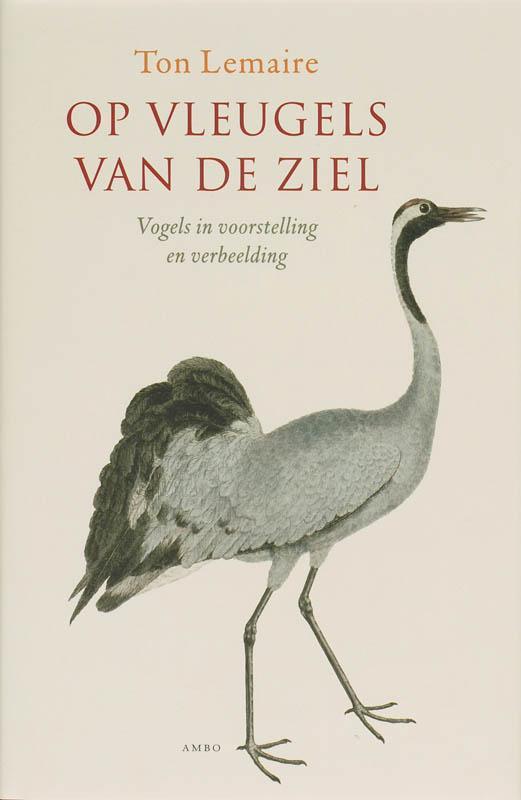 Op vleugels van de ziel 9789026319860 Ton Lemaire, Boeken, Politiek en Maatschappij, Gelezen, Verzenden