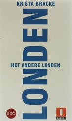 Het andere Londen 9789064454370 K. Bracke, Verzenden, Zo goed als nieuw, K. Bracke