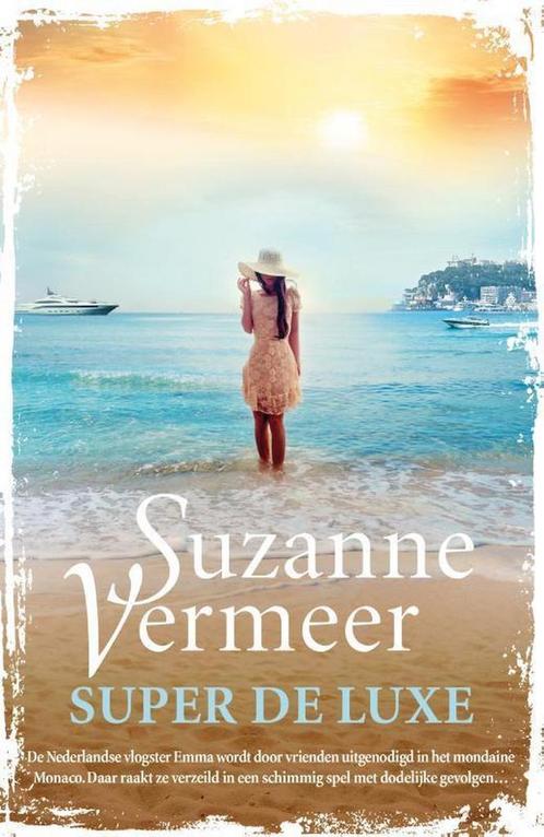 Super de luxe 9789400508897 Suzanne Vermeer, Livres, Thrillers, Envoi