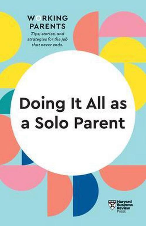 Doing It All as a Solo Parent (HBR Working Parents Series), Livres, Livres Autre, Envoi