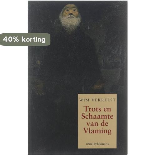 Trots en schaamte van de vlaming 9789028917637 Verrelst Wim, Boeken, Geschiedenis | Wereld, Gelezen, Verzenden