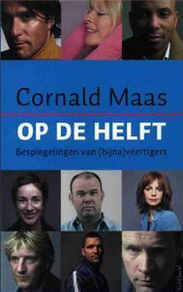 Op de helft 9789044607802 Cornald Maas, Boeken, Literatuur, Zo goed als nieuw, Verzenden