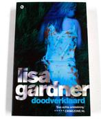 Lisa Gardner Doodverklaard boek Thriller 9789044351965, Lisa Gardner, geen, Verzenden