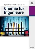 Chemie für Ingenieure  Vinke, Angelika, Marbach,...  Book, Vinke, Angelika, Marbach, Gerolf, Verzenden