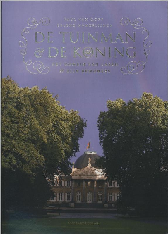 De tuinman & de koning 9789002240065 Paul Van Gorp, Boeken, Politiek en Maatschappij, Gelezen, Verzenden