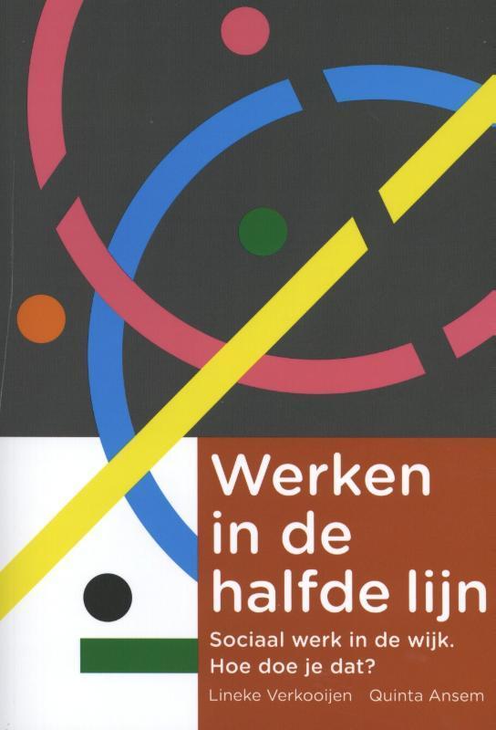 Werken in de halfde lijn 9789088507694 Quinta Ansem, Boeken, Politiek en Maatschappij, Zo goed als nieuw, Verzenden