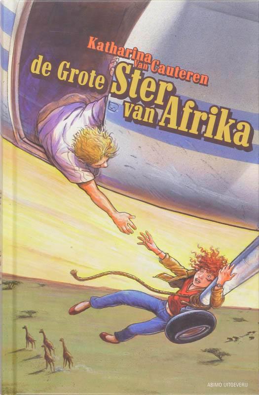 De Grote Ster Van Afrika 9789059323704 K. Van Cauteren, Boeken, Kinderboeken | Jeugd | 10 tot 12 jaar, Gelezen, Verzenden