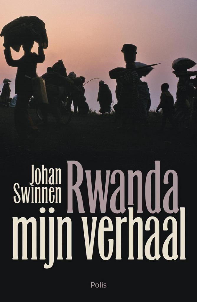 Rwanda 9789463100014 Johan Swinnen, Boeken, Geschiedenis | Wereld, Gelezen, Verzenden
