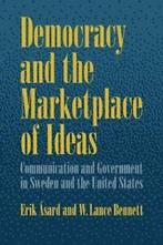 Democracy and the Marketplace of Ideas: Communi. Asard,, Asard, Erik, Verzenden