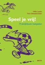 Speel je vrij! 9789033469206, Verzenden, H. Leysen