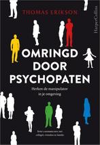 Omringd door psychopaten 9789402702545 Thomas Erikson, Boeken, Verzenden, Zo goed als nieuw, Thomas Erikson