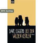 Bei den wilden Kerlen 9783462043068 Dave Eggers, Verzenden, Gelezen, Dave Eggers