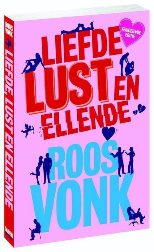 Liefde, lust en ellende 9789491845833 Roos Vonk, Boeken, Psychologie, Zo goed als nieuw, Verzenden