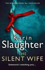 The Silent Wife (The Will Trent Series, Book 10), Verzenden, Zo goed als nieuw, Karin Slaughter