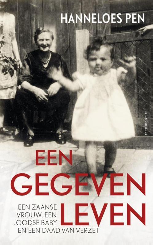 Een gegeven leven 9789045027708 Hanneloes Pen, Boeken, Overige Boeken, Gelezen, Verzenden