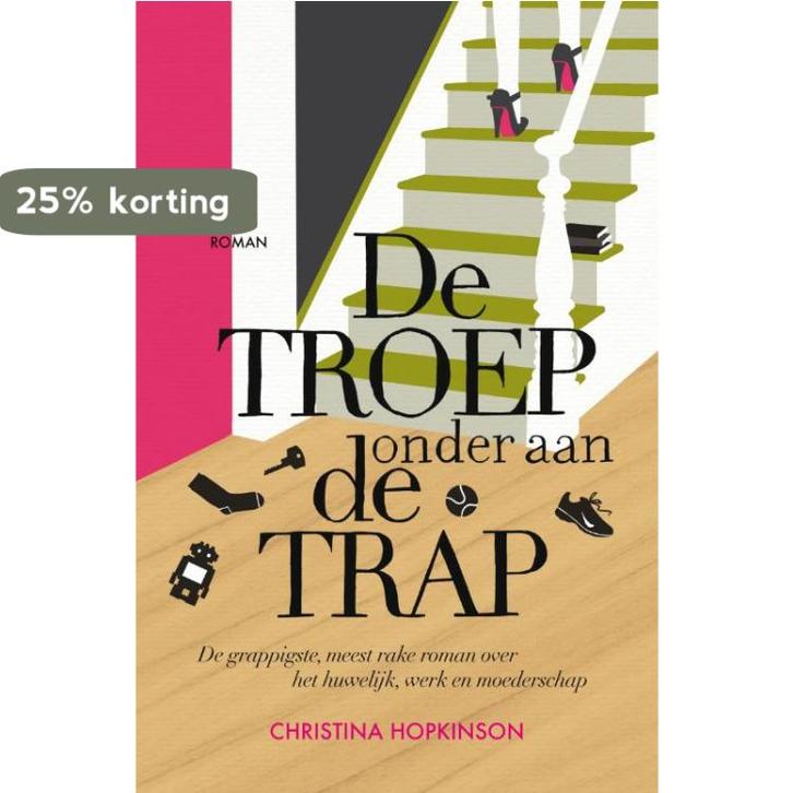 De troep onder aan de trap 9789022998748 Christina Hopkinson, Boeken, Romans, Gelezen, Verzenden