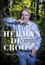 Geworteld in het leven 9789401455183 Herman De Croo, Verzenden, Zo goed als nieuw, Herman De Croo