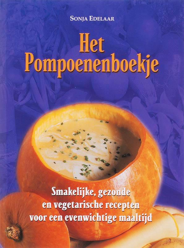 Het pompoenenboekje 9789063787332 S. Edelaar, Boeken, Kookboeken, Gelezen, Verzenden