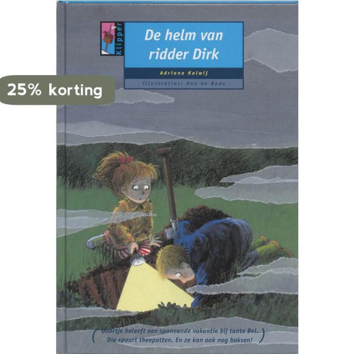 De helm van ridder Dirk / Klipper 9789039254561 A. Kalwij, Boeken, Schoolboeken, Gelezen, Verzenden