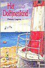 Het dolfijnenkind 9789068221657, Livres, Livres pour enfants | Jeunesse | 13 ans et plus, Patrick Lagrou, Verzenden