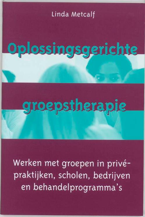 Oplossingsgerichte Groepstherapie 9789026517815 L. Metcalf, Boeken, Psychologie, Gelezen, Verzenden