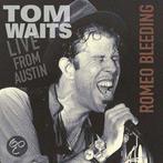 Tom Waits – Live From Austin (Romeo Bleeding) CD, CD & DVD, CD | Jazz & Blues, Verzenden, Blues