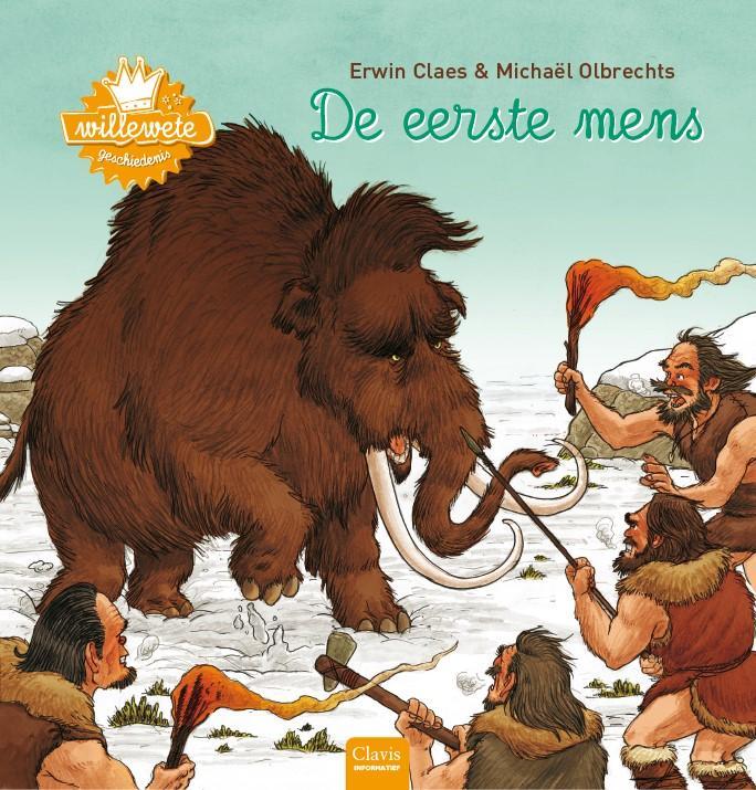 De eerste mens / Willewete 9789044836196 Erwin Claes, Livres, Livres pour enfants | Jeunesse | 10 à 12 ans, Envoi