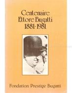 CENTENAIRE ETTORE BUGATTI 1881-1981, Livres