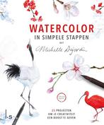 Watercolor in simpele stappen met Michelle Dujardin, Livres, Loisirs & Temps libre, Michelle Dujardin, Verzenden