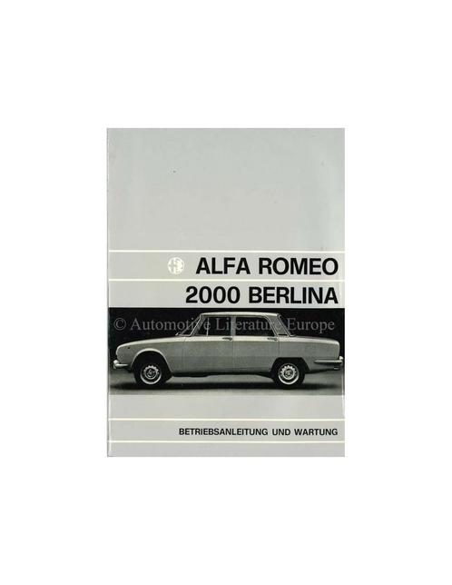 1972 ALFA ROMEO 2000 BERLINA INSTRUCTIEBOEKJE DUITS, Auto diversen, Handleidingen en Instructieboekjes