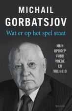 Wat er op het spel staat 9789000364930 Michail Gorbatsjov, Verzenden, Michail Gorbatsjov