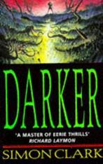 Darker 9780340660607, Livres, Livres Autre, Simon Clark, Simon Clark, Verzenden