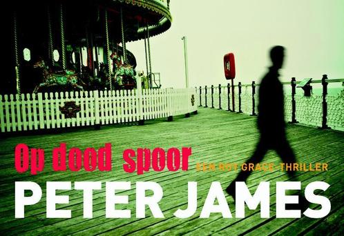 Op dood spoor / Roy Grace / 3 9789049801700 Peter James, Boeken, Thrillers, Gelezen, Verzenden