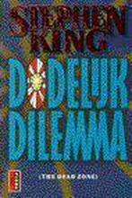 Dodelijk dilemma 9789024526864 Stephen King, Verzenden, Gelezen, Stephen King