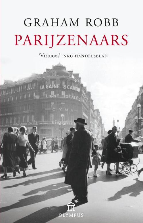 Parijzenaars / Olympus Pockets / 1 9789046701249 Graham Robb, Boeken, Geschiedenis | Wereld, Gelezen, Verzenden