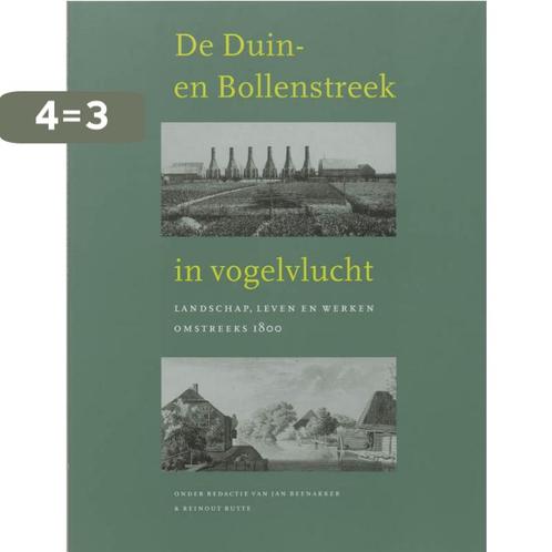 De Duin- en Bollenstreek in vogelvlucht 9789059970038, Boeken, Geschiedenis | Stad en Regio, Gelezen, Verzenden