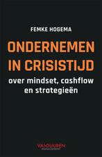 Ondernemen in crisistijd 9789089655219, Livres, Femke Hogema, Verzenden