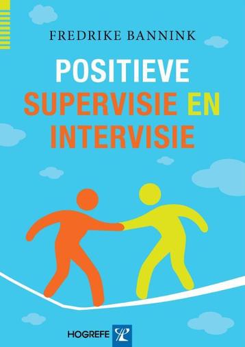 Positieve supervisie en intervisie 9789079729685, Verzenden, Fredrike Bannink
