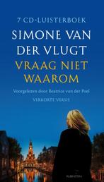 Vraag niet waarom 9789047617273 Simone van der Vlugt, Boeken, Verzenden, Zo goed als nieuw, Simone van der Vlugt