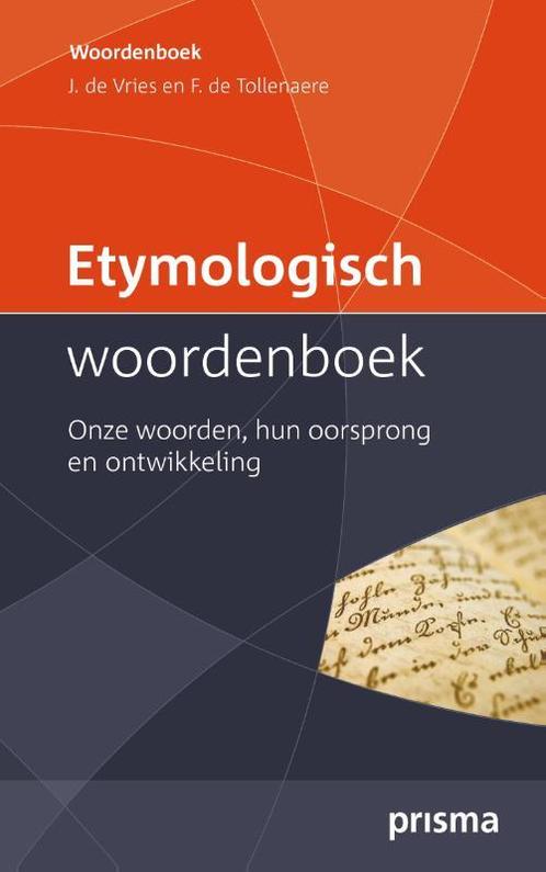 Etymologisch Woordenboek 9789049106133, Boeken, Woordenboeken, Zo goed als nieuw, Verzenden