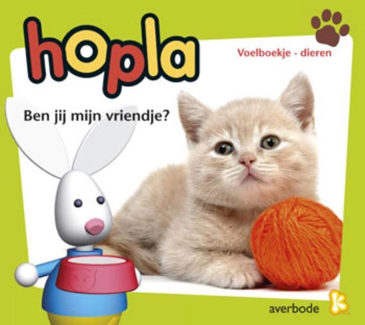 Ben jij mijn vriendje? / Hopla 9789031730377, Boeken, Kinderboeken | Kleuters, Gelezen, Verzenden