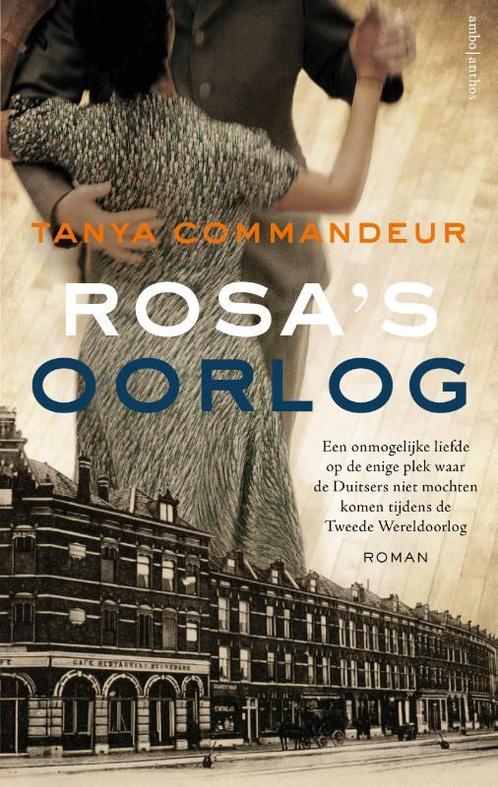 Rosas oorlog 9789026353758 Tanya Commandeur, Boeken, Historische romans, Gelezen, Verzenden