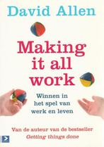 Making it all work - David Allen - 9789052617084 - Paperback, Boeken, Economie, Management en Marketing, Nieuw, Verzenden